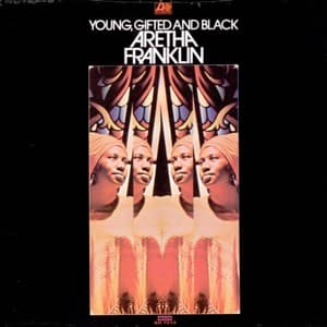 Aretha Franklin - Young, Gifted and Black