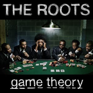 The Roots - Game Theory